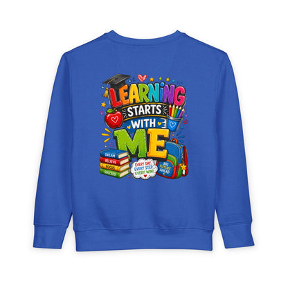 Learning Starts With Me Toddler Sweatshirt — Cute Back-to-School Kids Graphic Pullover