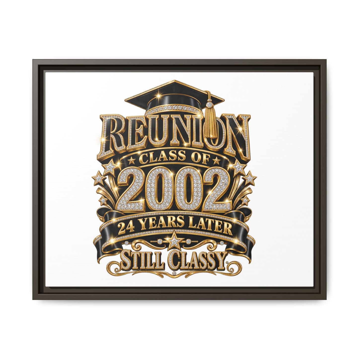 Reunion Class of 2002 Framed Canvas — "Still Classy" 24 Years Later