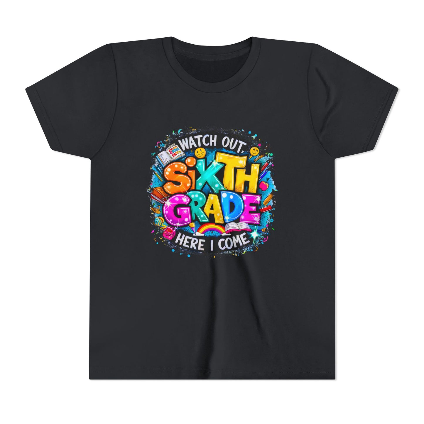 Youth Tee — "Watch Out Sixth Grade Here I Come" Back-to-School Graphic Shirt