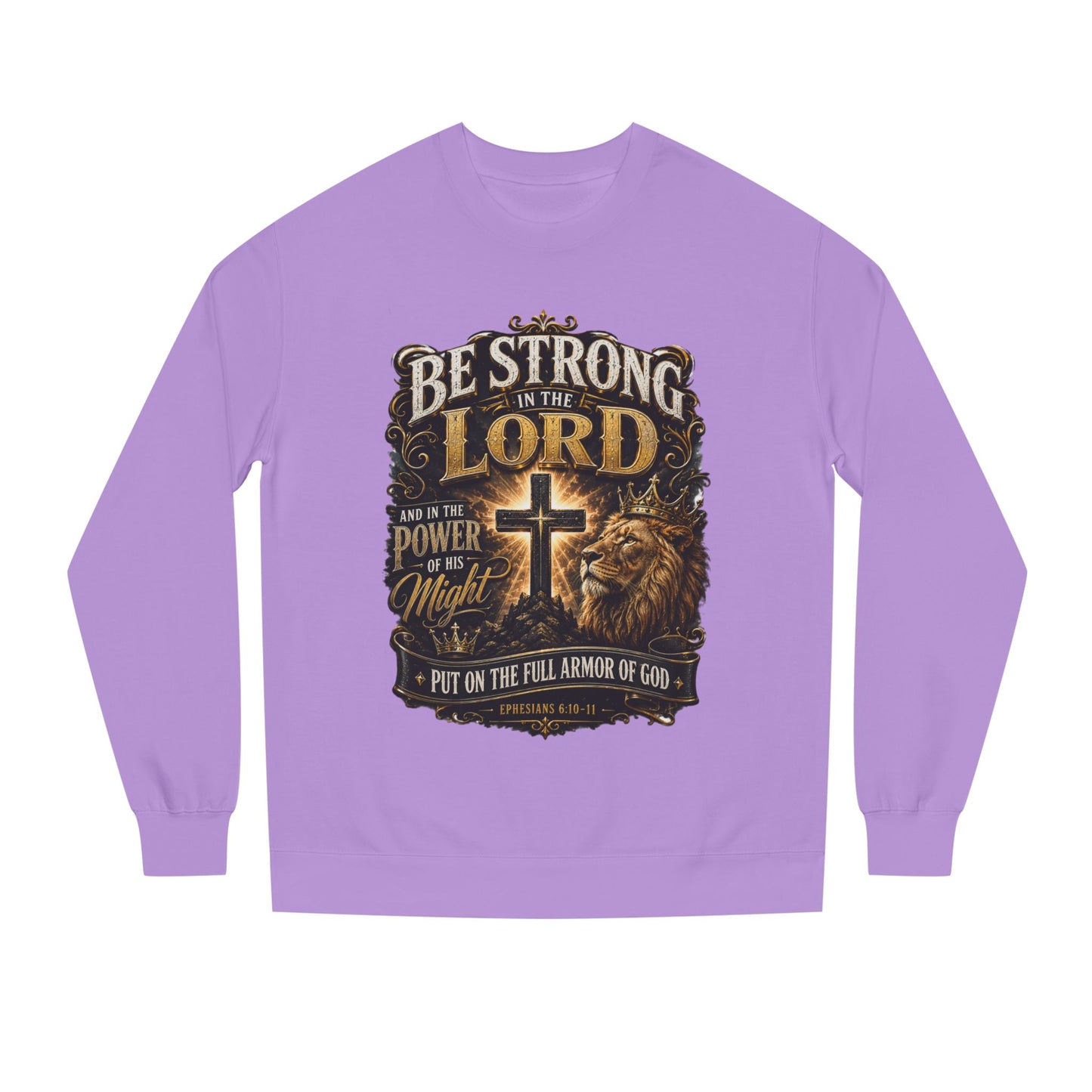 Christian Crewneck Sweatshirt — “Be Strong in the Lord” Cross & Lion Faith Pullover