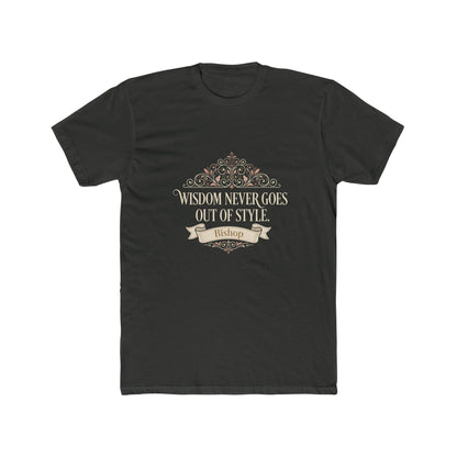 Wisdom Never Goes Out of Style Tee