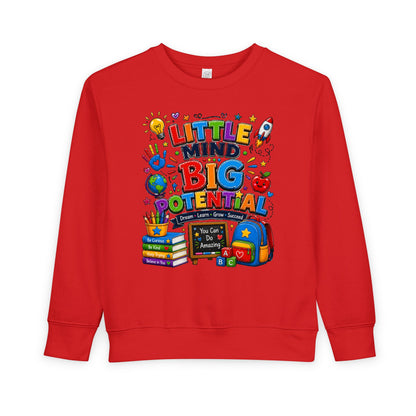 Toddler Sweatshirt — "Little Mind Big Potential" Back-to-School Kids Crewneck