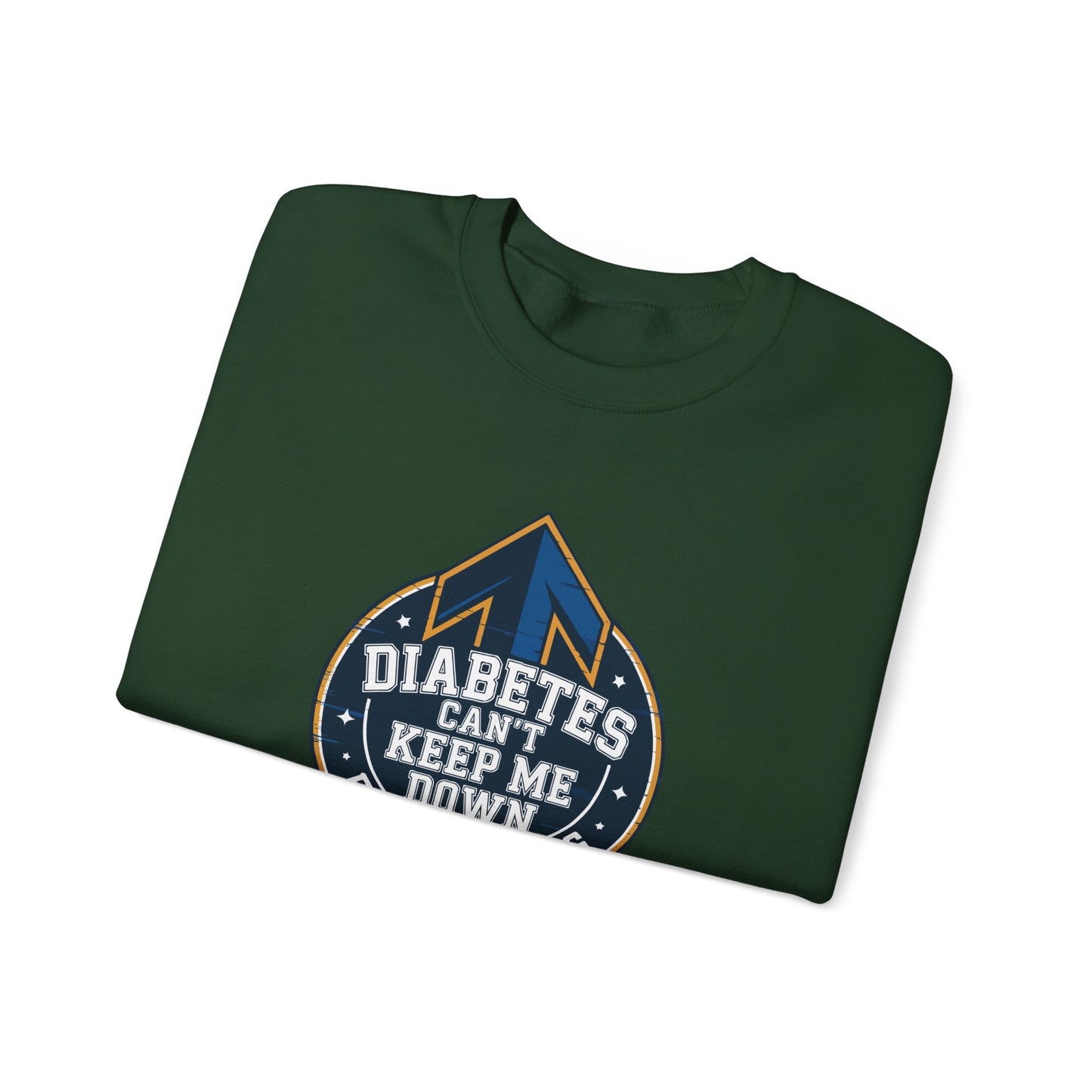 Diabetes Can't Keep Me Down Sweatshirt