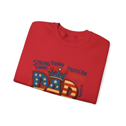 Dad Graphic Sweatshirt - Patriotic "DAD" Crown Design, Funny Loving Hardworking Father Gift