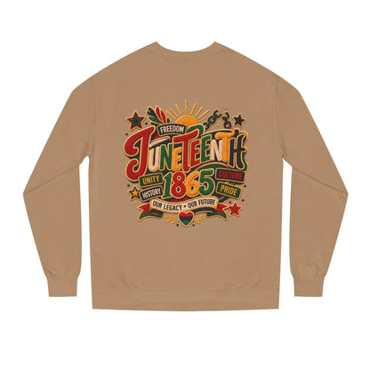 Juneteenth 1865 Sweatshirt — Unity, Freedom & Pride Crewneck