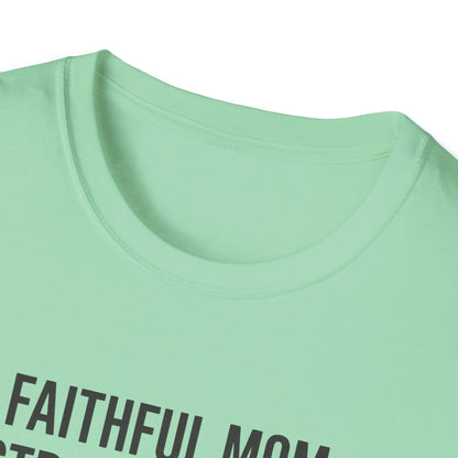 Faithful Mom Strong Woman T-Shirt