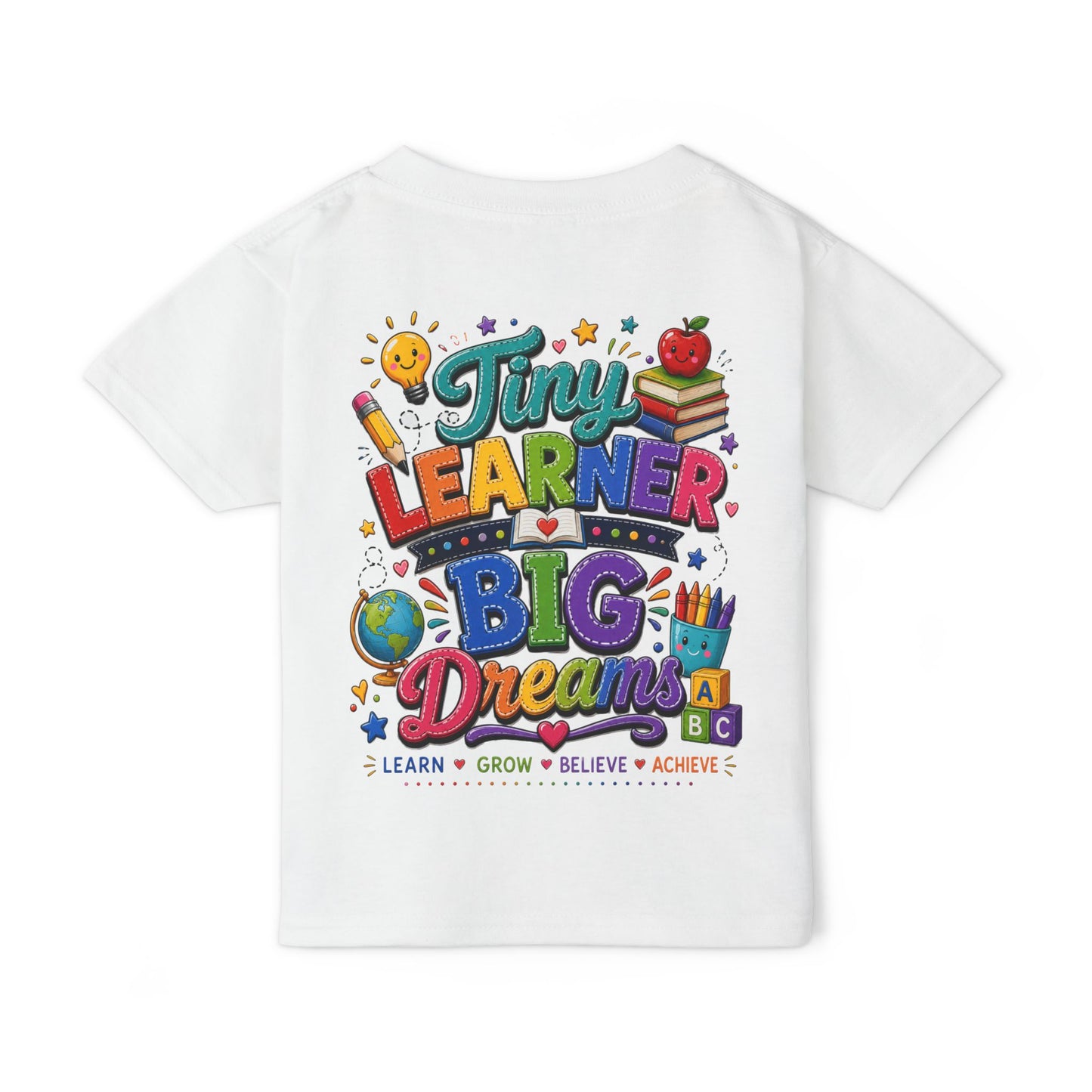 Toddler T‑Shirt — “Tiny Learner Big Dreams” Colorful Back‑to‑School Tee