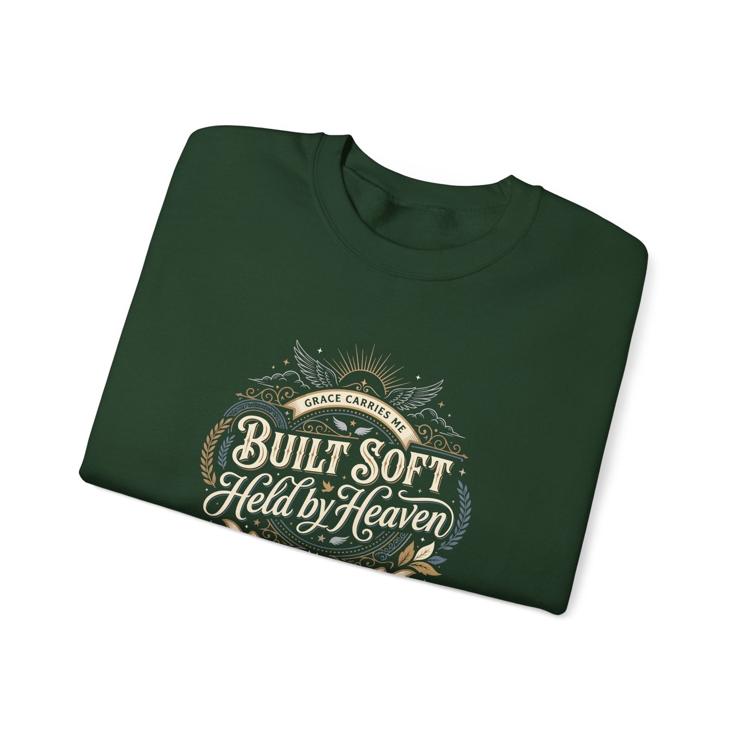 Built Soft Held by Heaven Sweatshirt