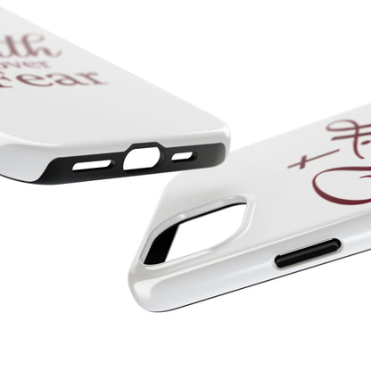Faith Over Fear Tough Phone Case — Christian Inspirational Protective Phone Cover