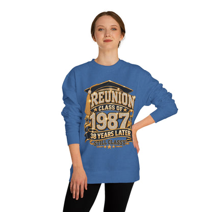 Class of 1987 Reunion Sweatshirt — 38 Years Later "Still Classy"