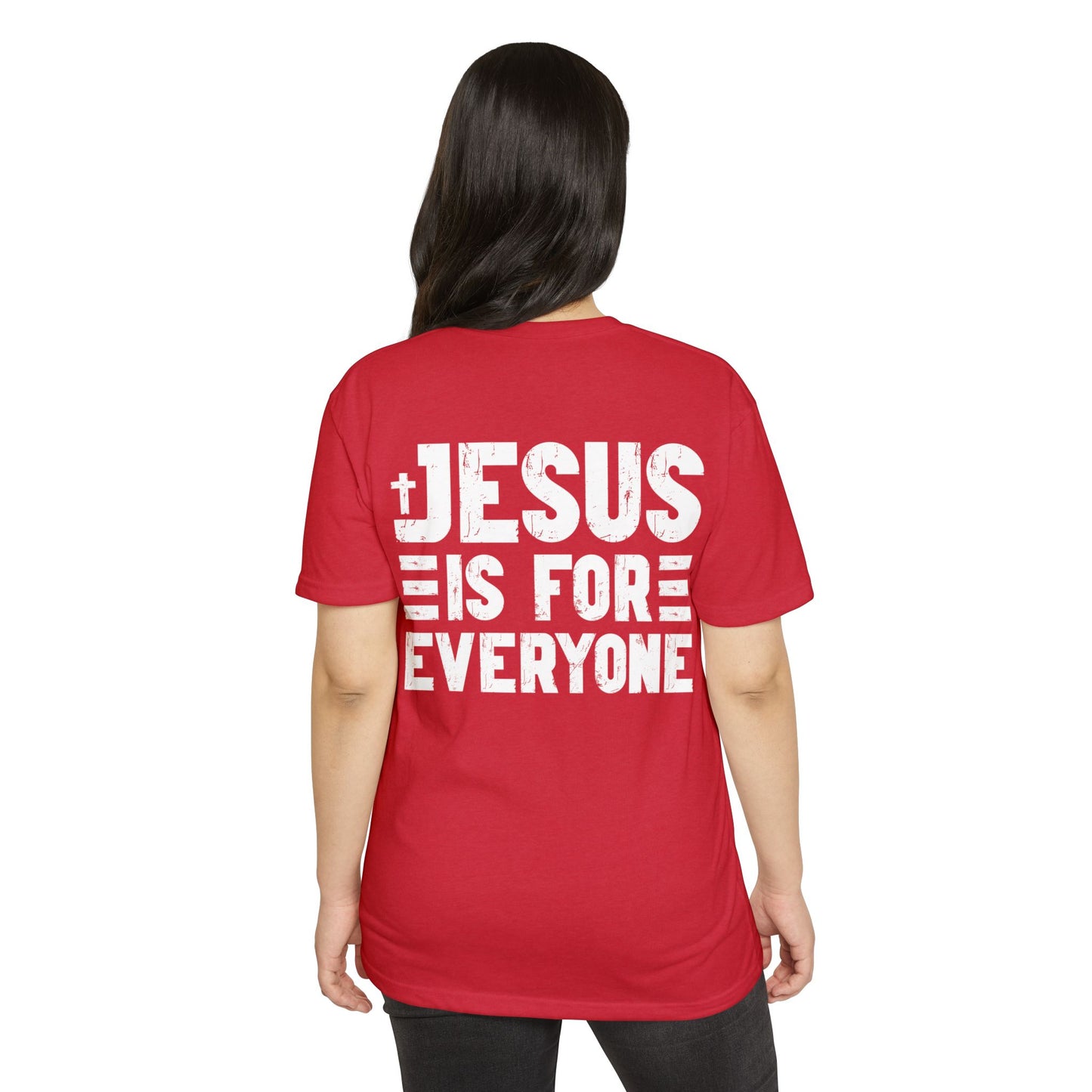 Jesus Is For Everyone T‑Shirt