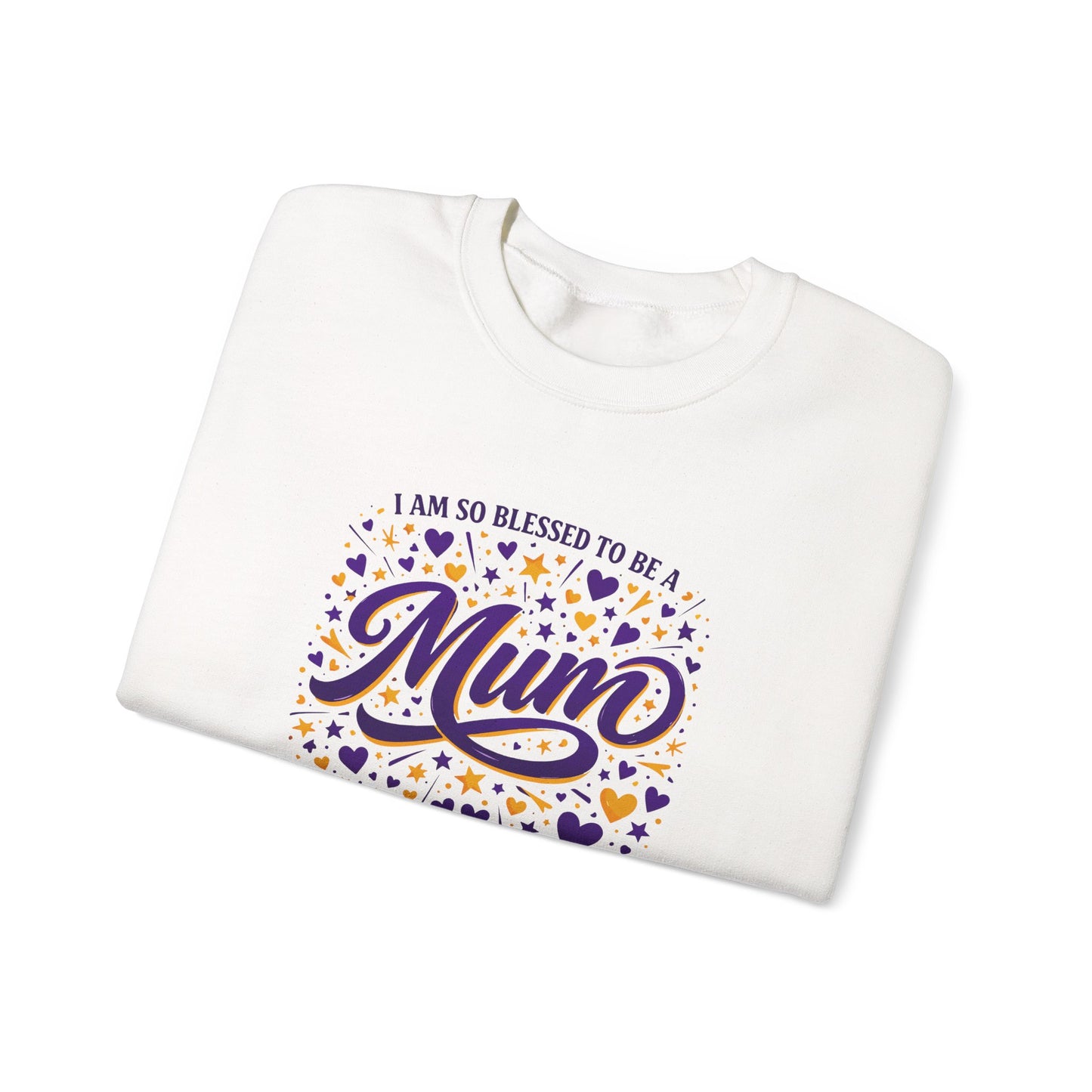 "I Am So Blessed To Be A Mum"  Sweatshirt