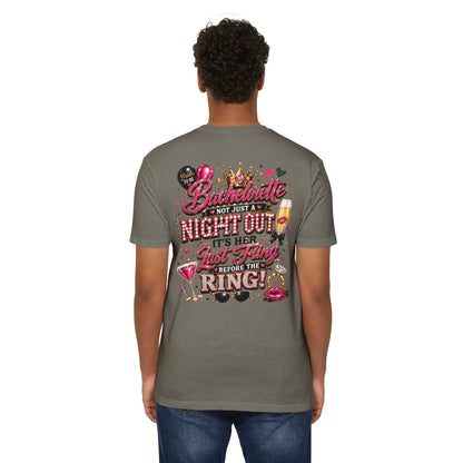 Bachelorette Party T-Shirt — "Not Just a Night Out, It’s Her Last Fling Before the Ring"