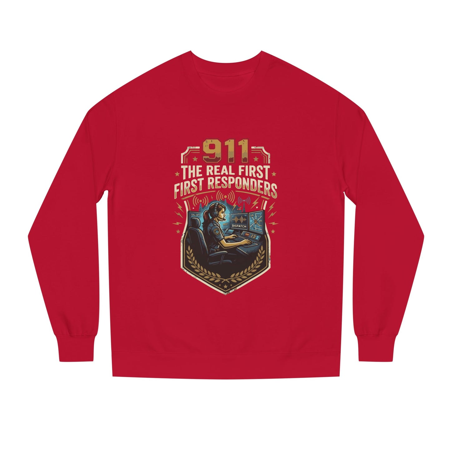 911 Dispatcher Crewneck Sweatshirt — “The Real First Responders” Tribute
