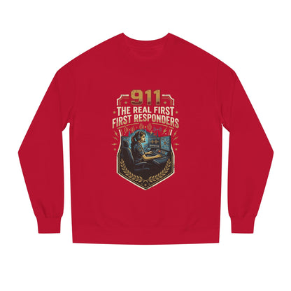 911 Dispatcher Crewneck Sweatshirt — “The Real First Responders” Tribute