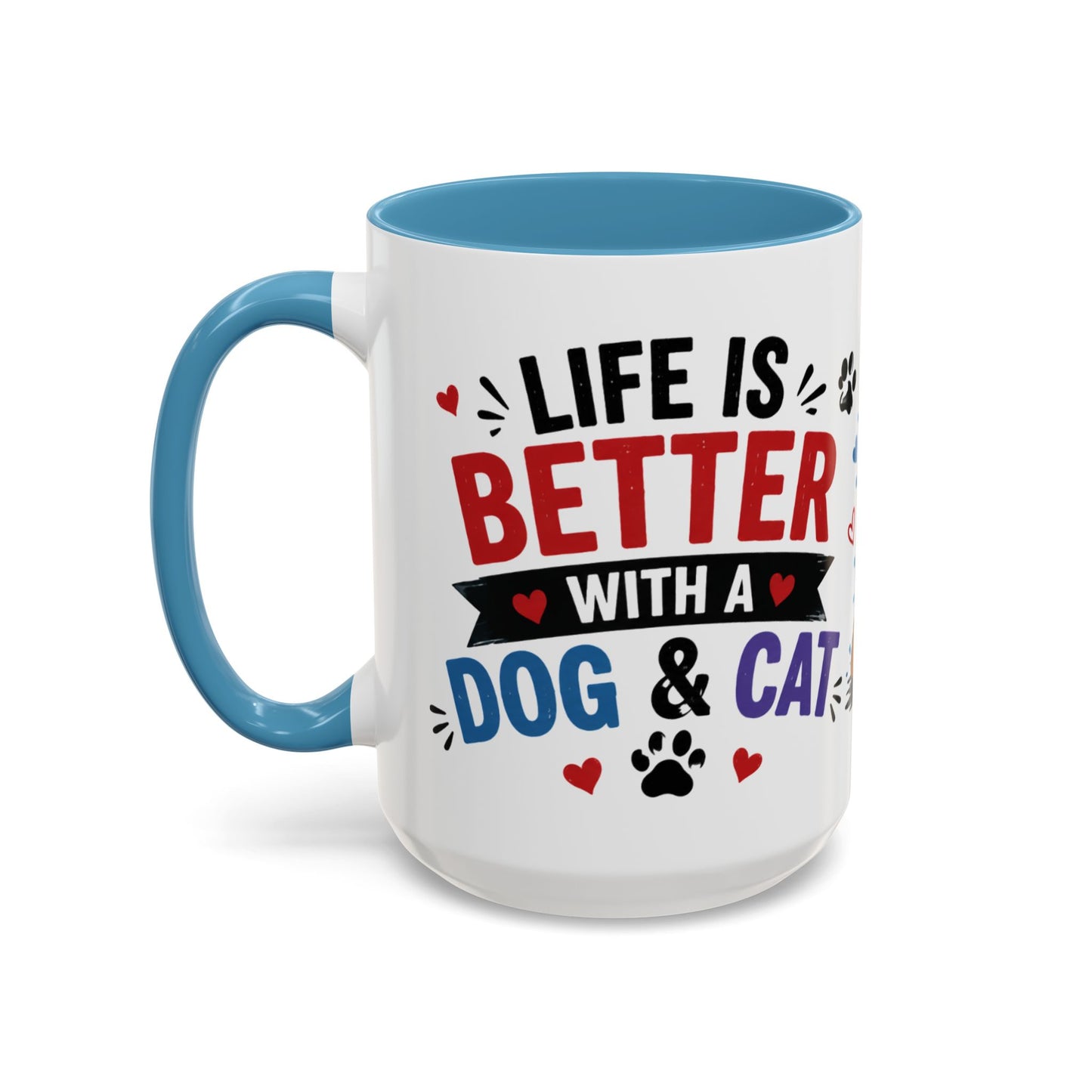 Dog and Cat Coffee Mug – "Life is Better with a Cat" Accent Ceramic Mug