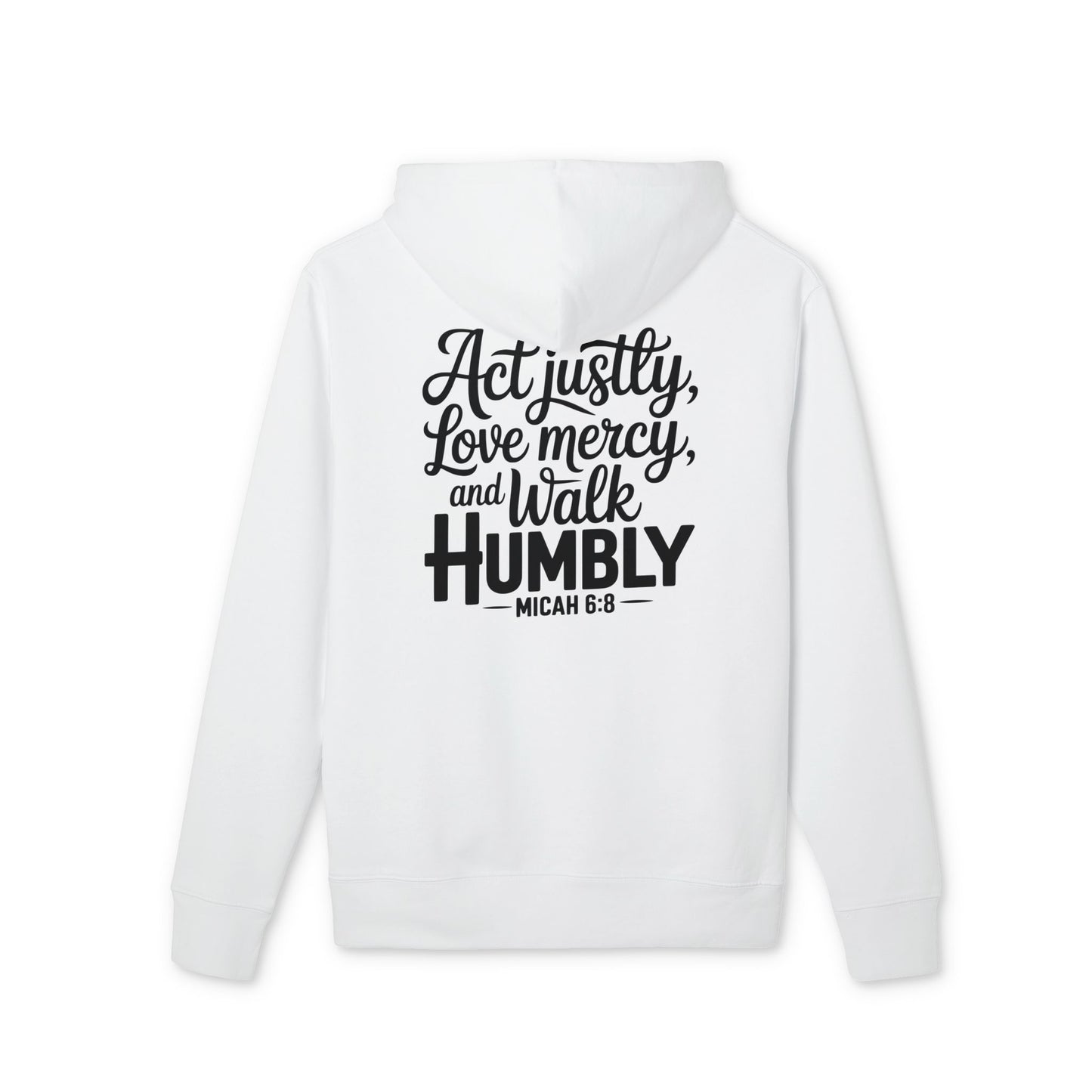 Hoodie - "Act Justly, Love Mercy, Walk Humbly" Christian Scripture Pullover