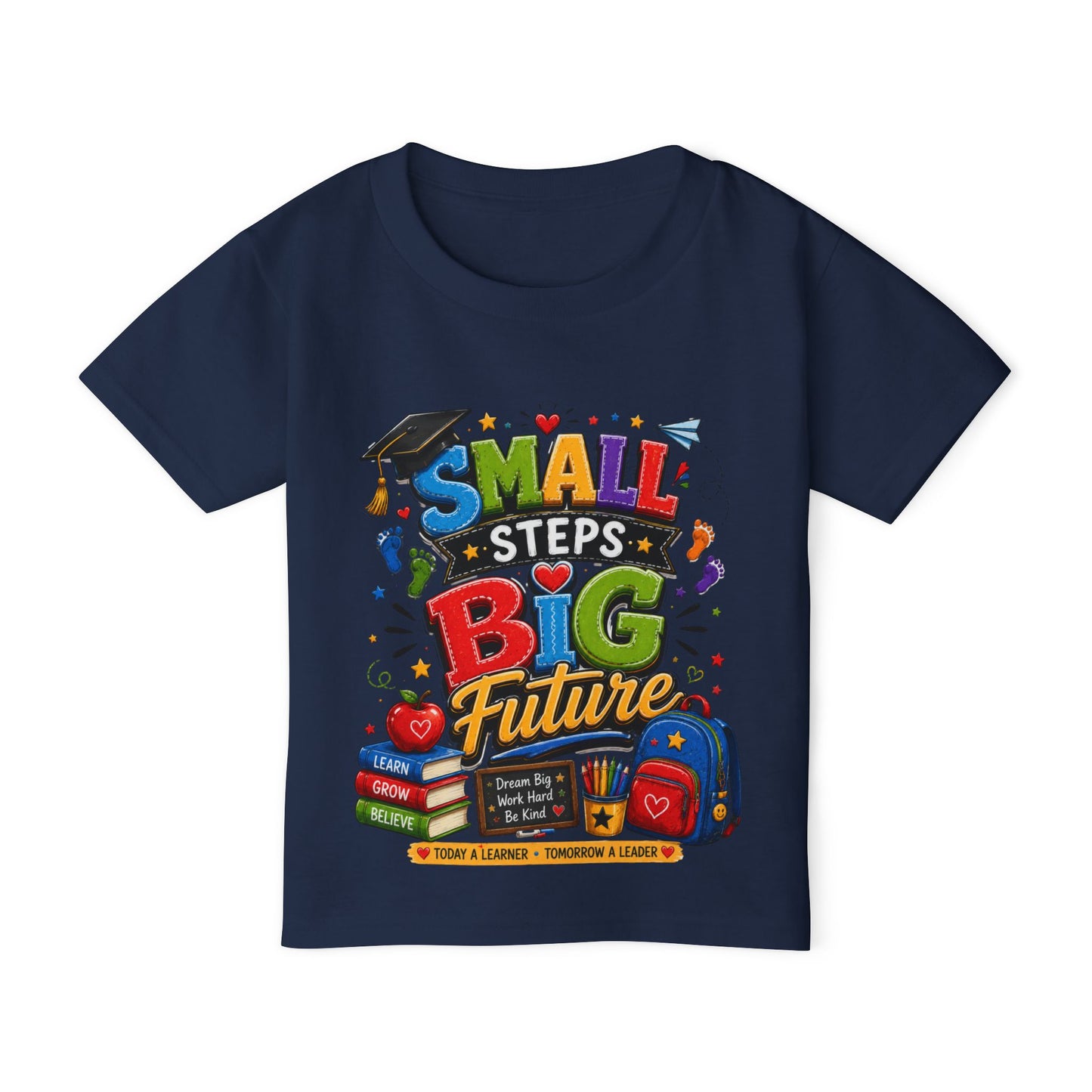 Toddler T-Shirt "Small Steps Big Future" Back-to-School Shirt
