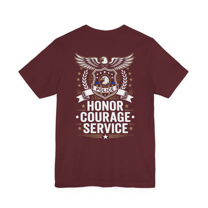 Police Honor Courage Service T-Shirt — Law Enforcement Tribute Tee