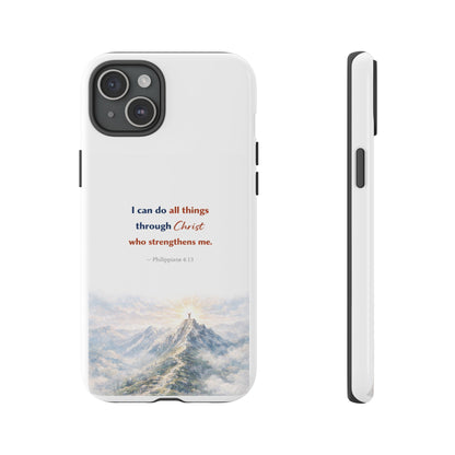 Christian Phone Case – “I Can Do All Things Through Christ” Inspirational Tough Case