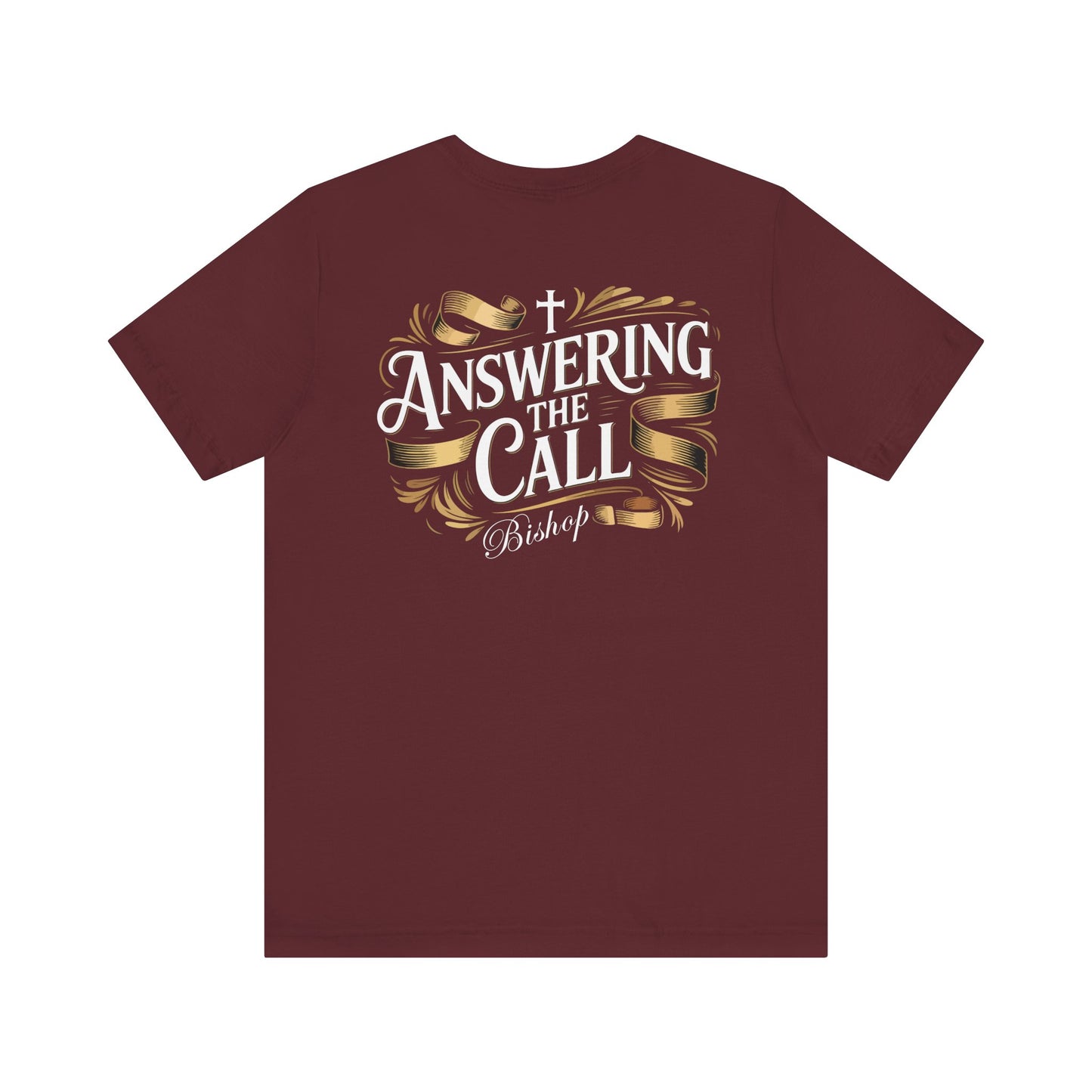 Answering the Call Bishop T-Shirt — Christian Ministry Tee