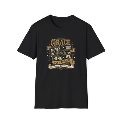 Grace Moves in the Things We Don't Applaud T-Shirt
