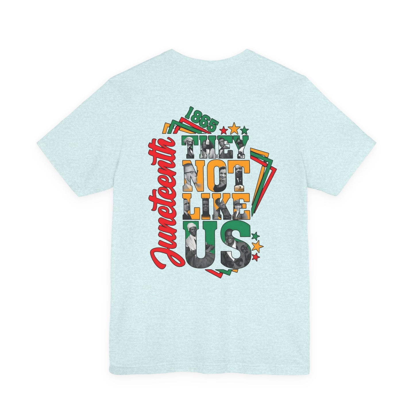 Juneteenth "They Not Like Us" Graphic Tee — Juneteenth Celebration T-Shirt
