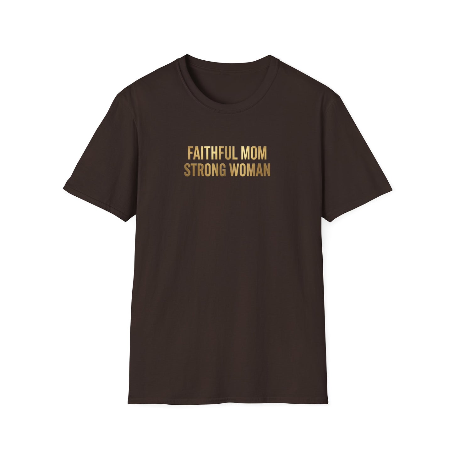 Faithful Mom Strong Woman T-Shirt