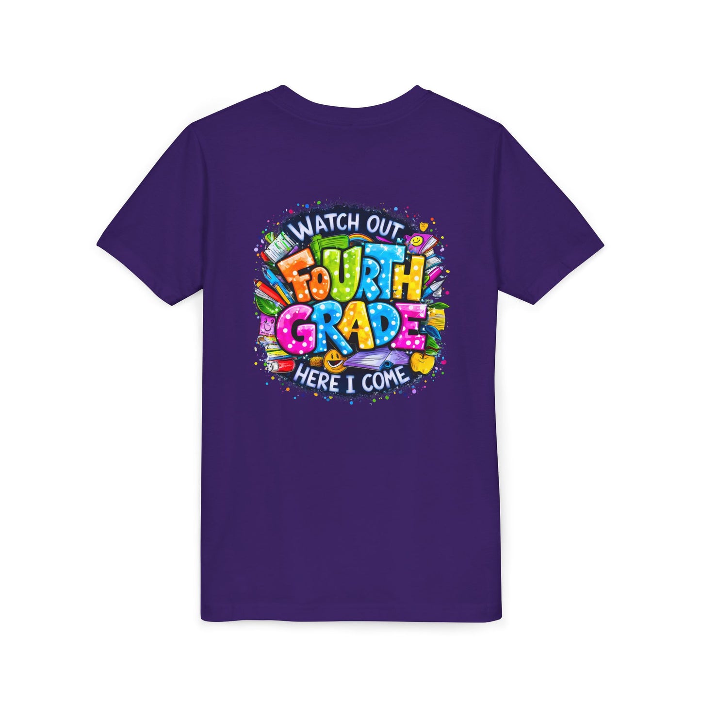 Fourth Grade T-Shirt — "Watch Out Fourth Grade Here I Come" Colorful Kids Back-to-School Tee