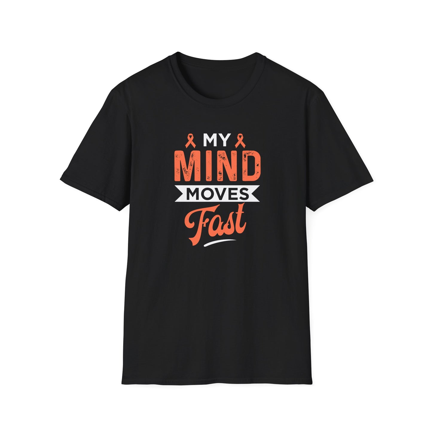 My Mind Moves Fast T-Shirt