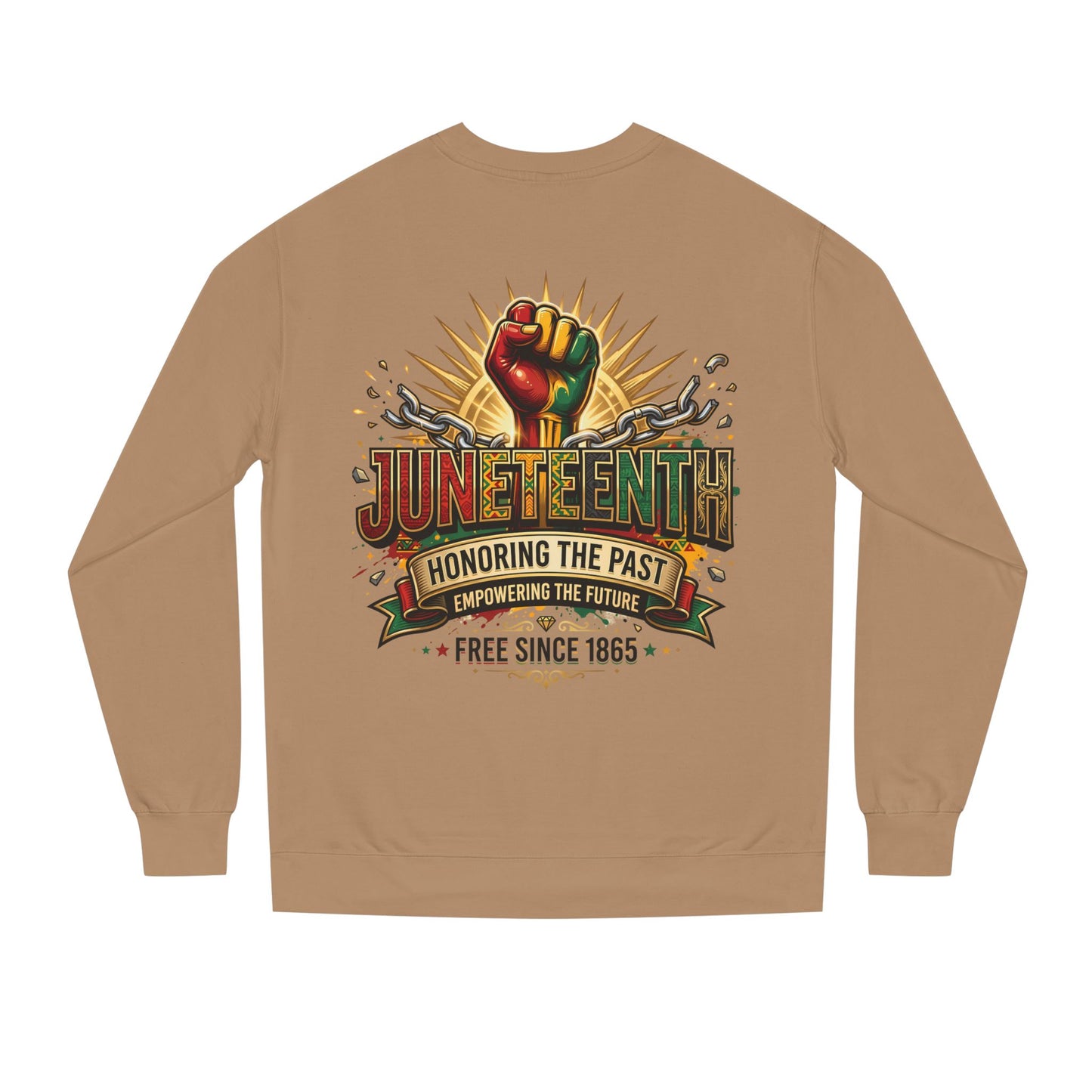 Juneteenth Sweatshirt — "Honoring the Past, Empowering the Future" Crewneck