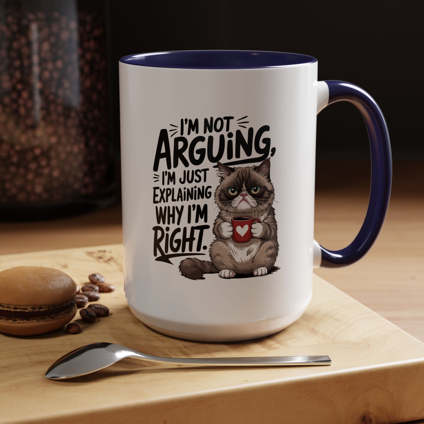 Coffee Mug — “I’m Not Arguing, I’m Just Explaining Why I’m Right” Cat Accent Mug