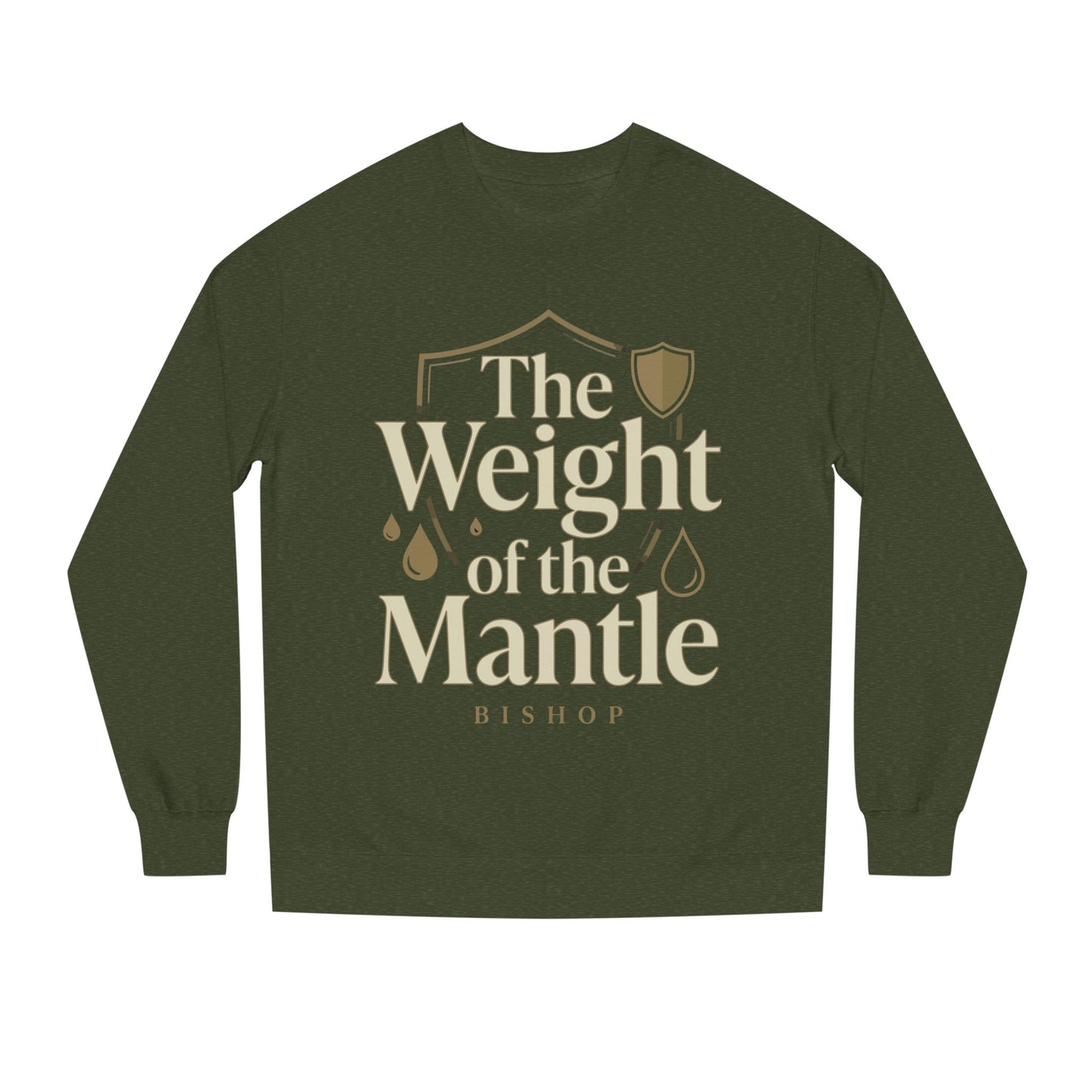 Mantle Weight Sweatshirt — "The Weight of the Mantle" Bishop Crewneck