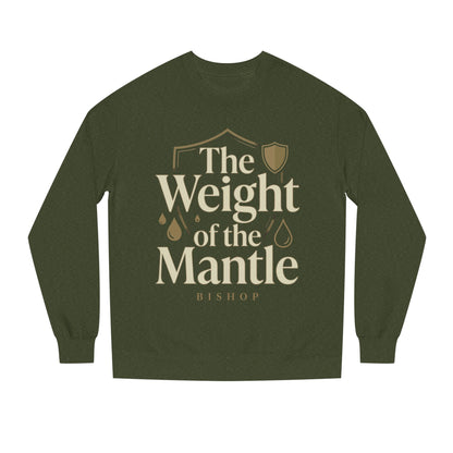 Mantle Weight Sweatshirt — "The Weight of the Mantle" Bishop Crewneck