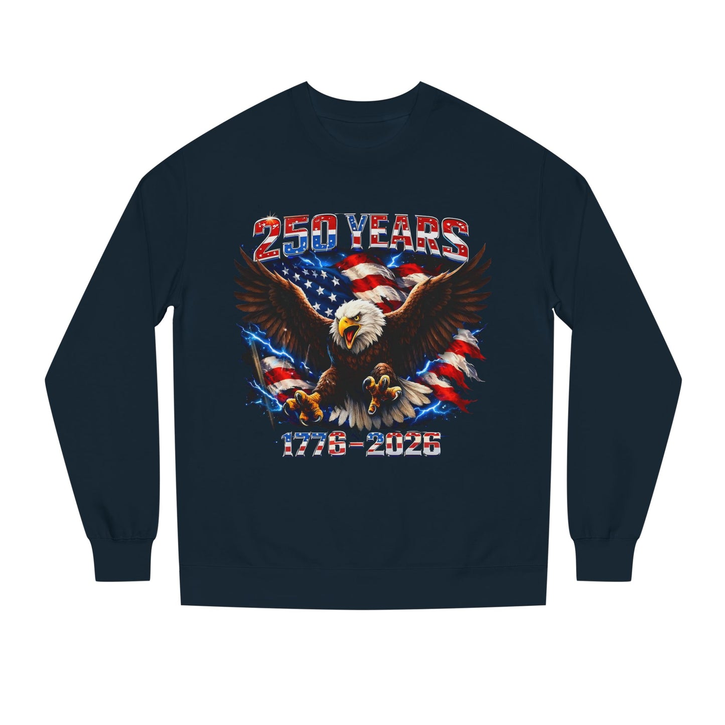 250 Years 1776–2026 Eagle Flag Sweatshirt