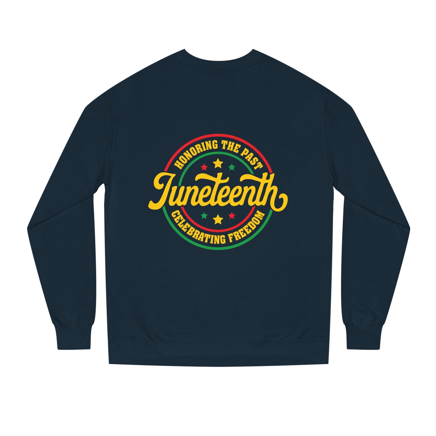 Juneteenth Crewneck Sweatshirt — "Honoring the Past, Celebrating Freedom"