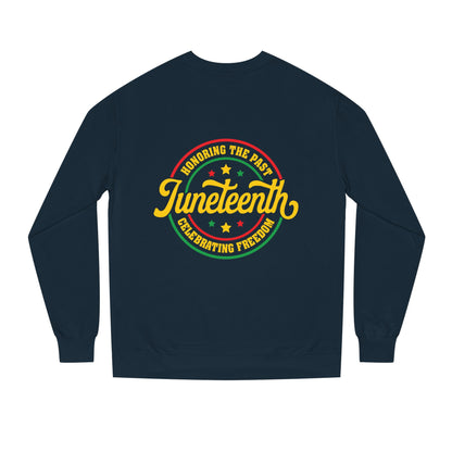 Juneteenth Crewneck Sweatshirt — "Honoring the Past, Celebrating Freedom"