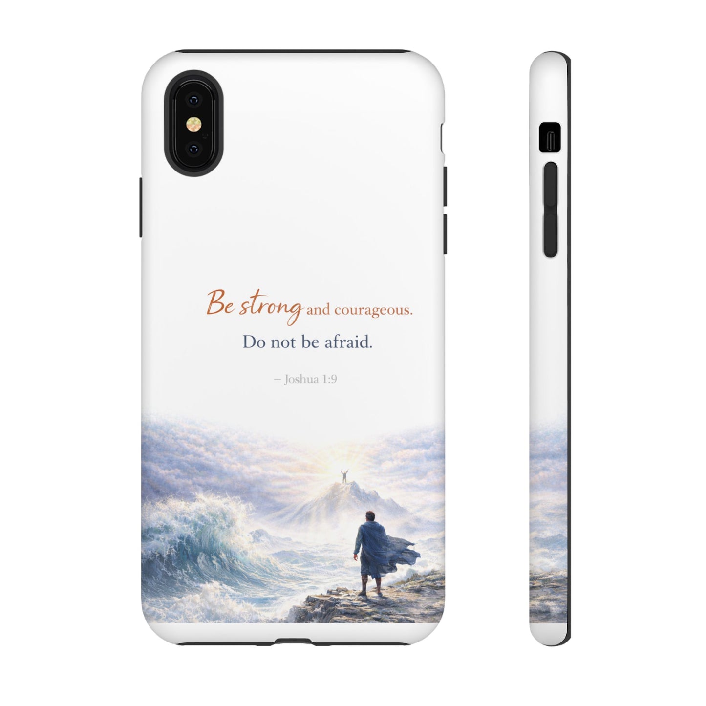 Inspirational 'Be Strong and Courageous' Phone Case