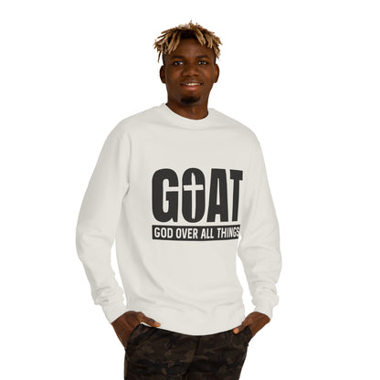 GOAT "God Over All Things" Sweatshirt - Christian Crewneck
