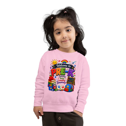 Welcome to Pre-K Toddler Sweatshirt — Colorful Preschool Back to School Top