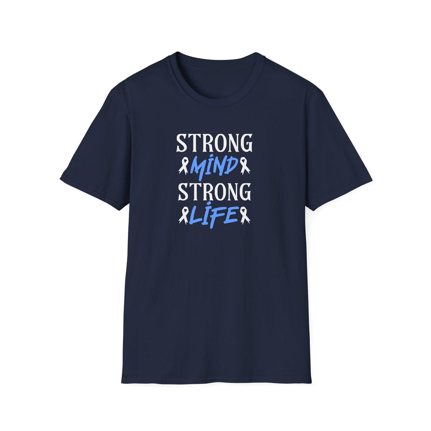 Strong mi̇nd Strong  Li̇fer T-Shirt
