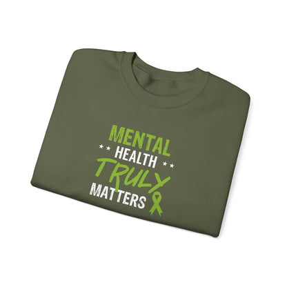 Mental Health Truly Matters Sweatshirt