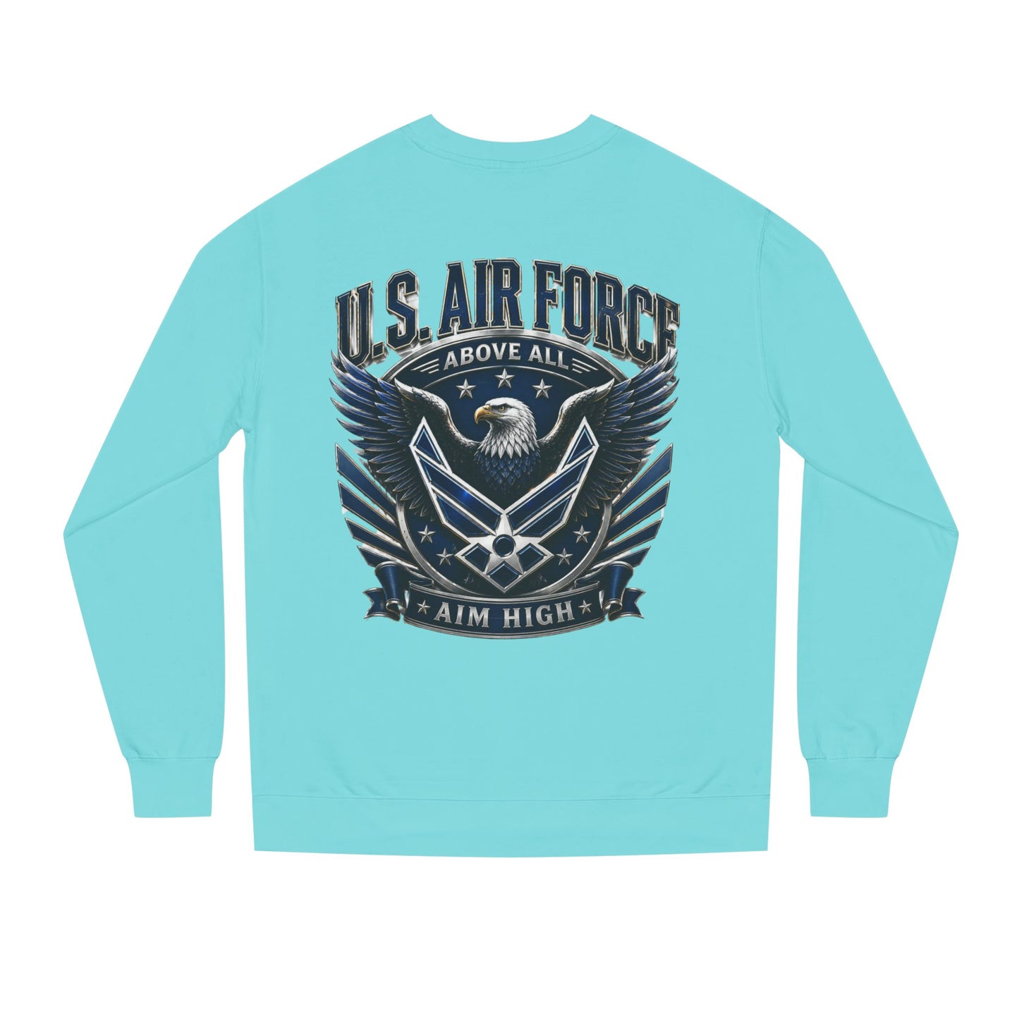 U.S. Air Force Crewneck Sweatshirt — "Above All, Aim High" Graphic