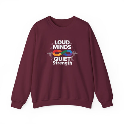 Loud minds Quiet Strength Sweatshirt