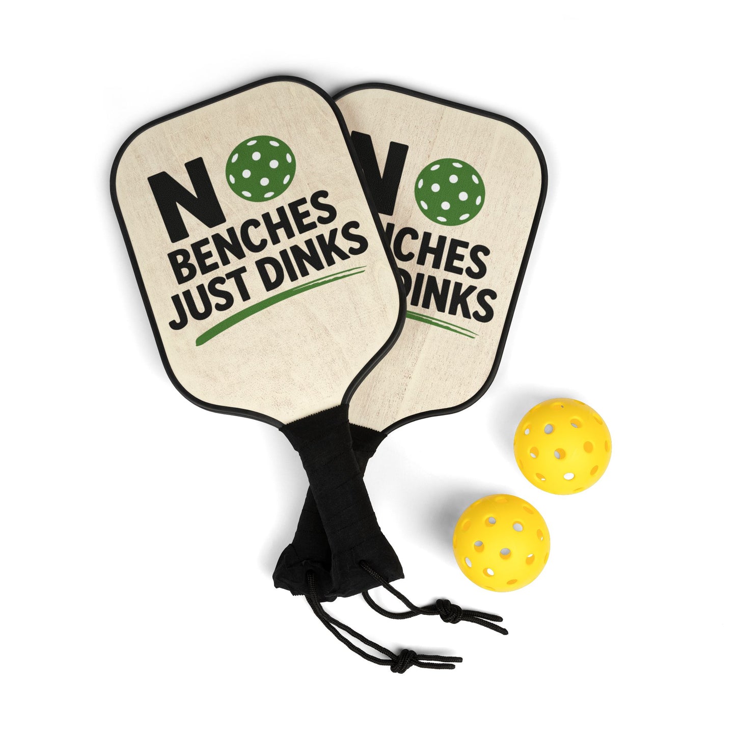 Pickleball Paddles Set — "No Benches Just Dinks" Design (2-Pack)
