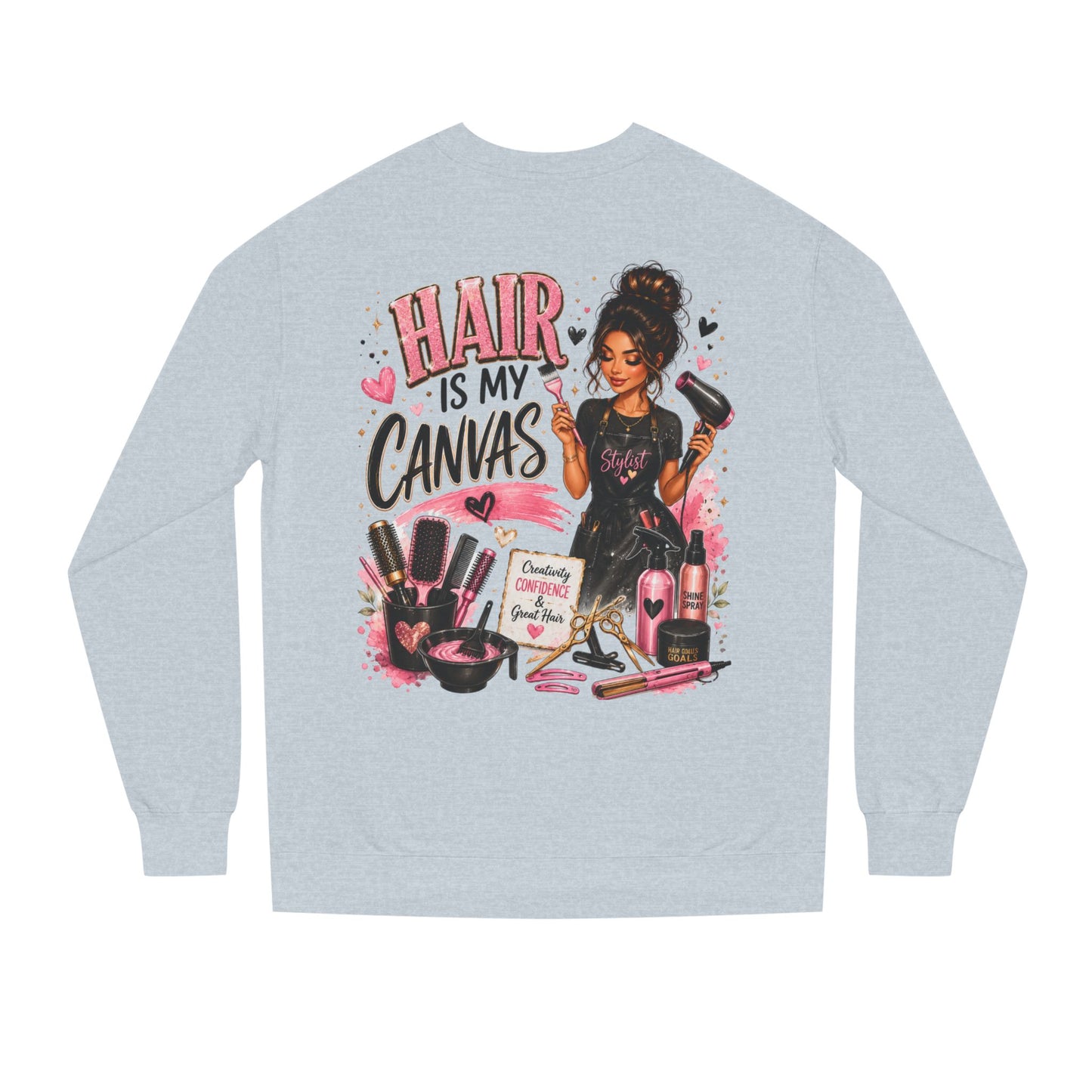 Hair Is My Canvas Sweatshirt