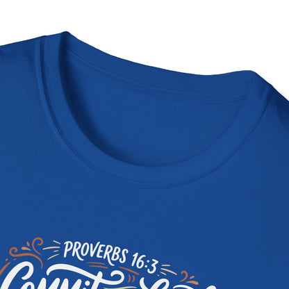 Proverbs 16:3 Commit to the Lord Christian T-Shirt