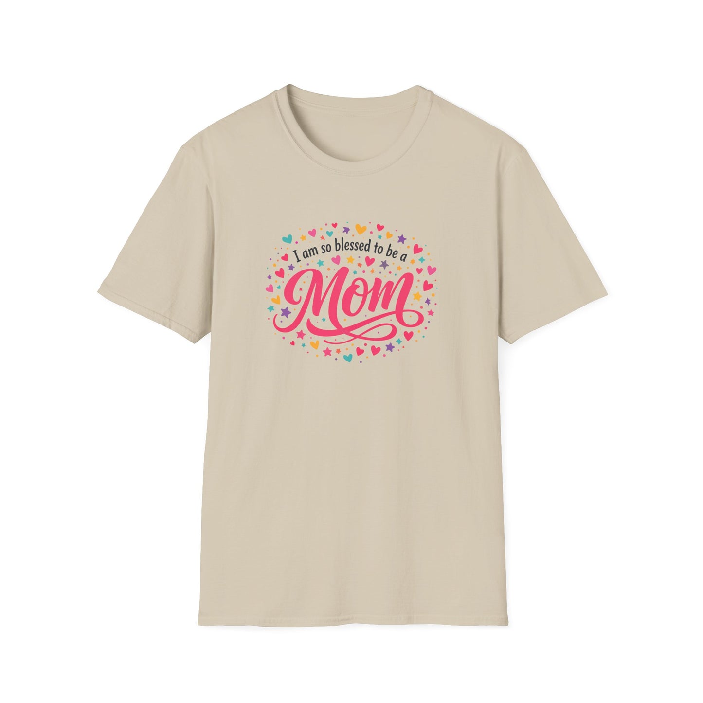 I Am So Blessed To Be A Mom T-Shirt