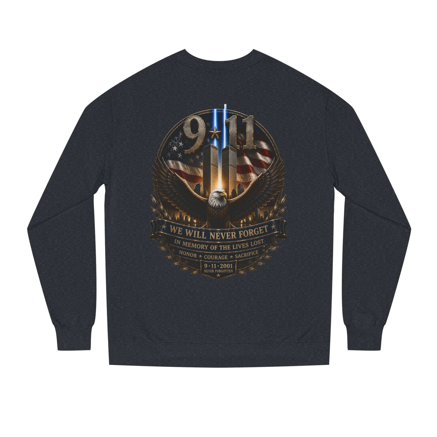 9/11 Memorial Sweatshirt — We Will Never Forget Tribute Crewneck