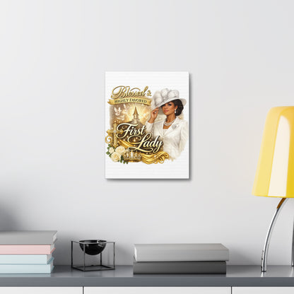 Blessed & Highly Favored First Lady Canvas — Elegant Christian Inspirational Wall Art
